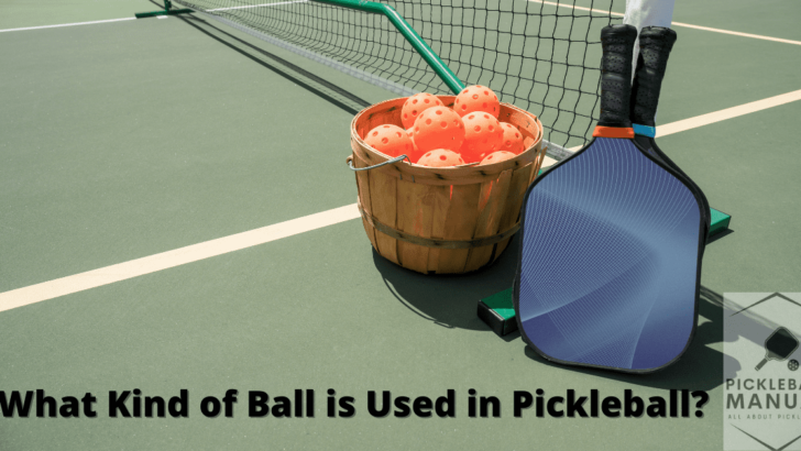 What Kind of Ball is Used in Pickleball?