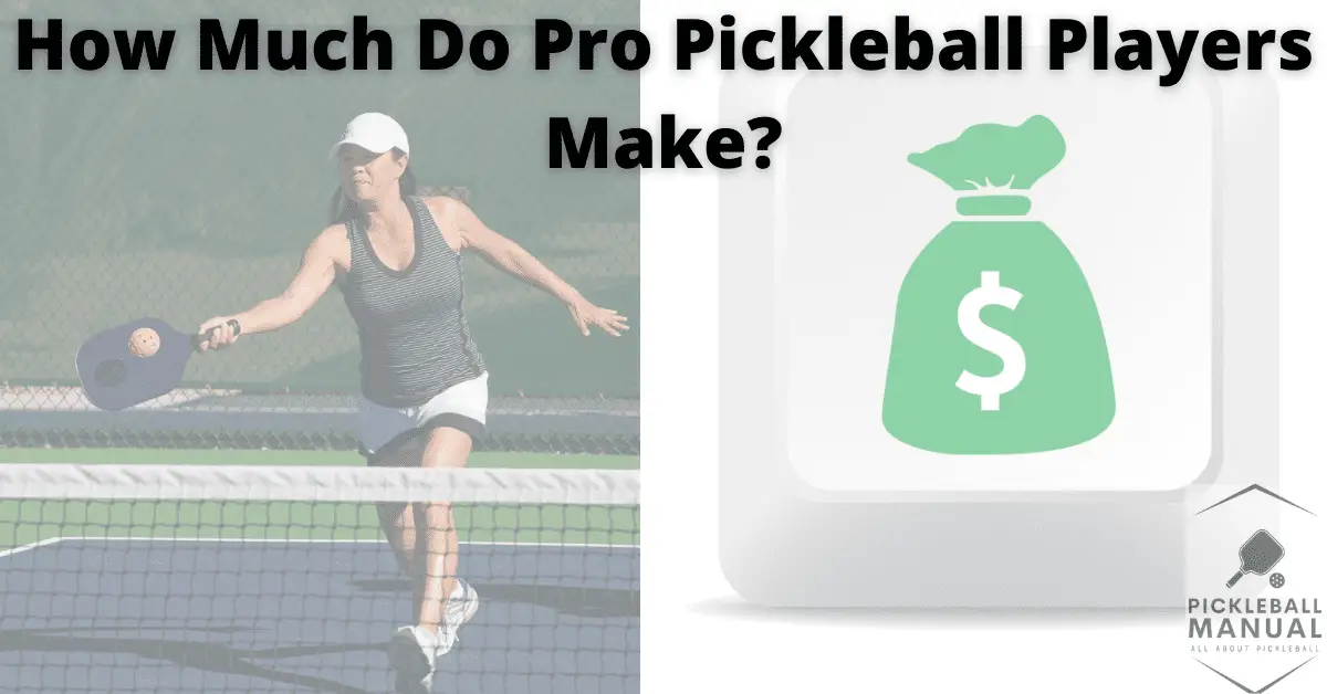 How Much Do Pro Pickleball Players Make?