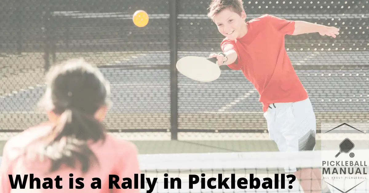 What is a Rally in Pickleball