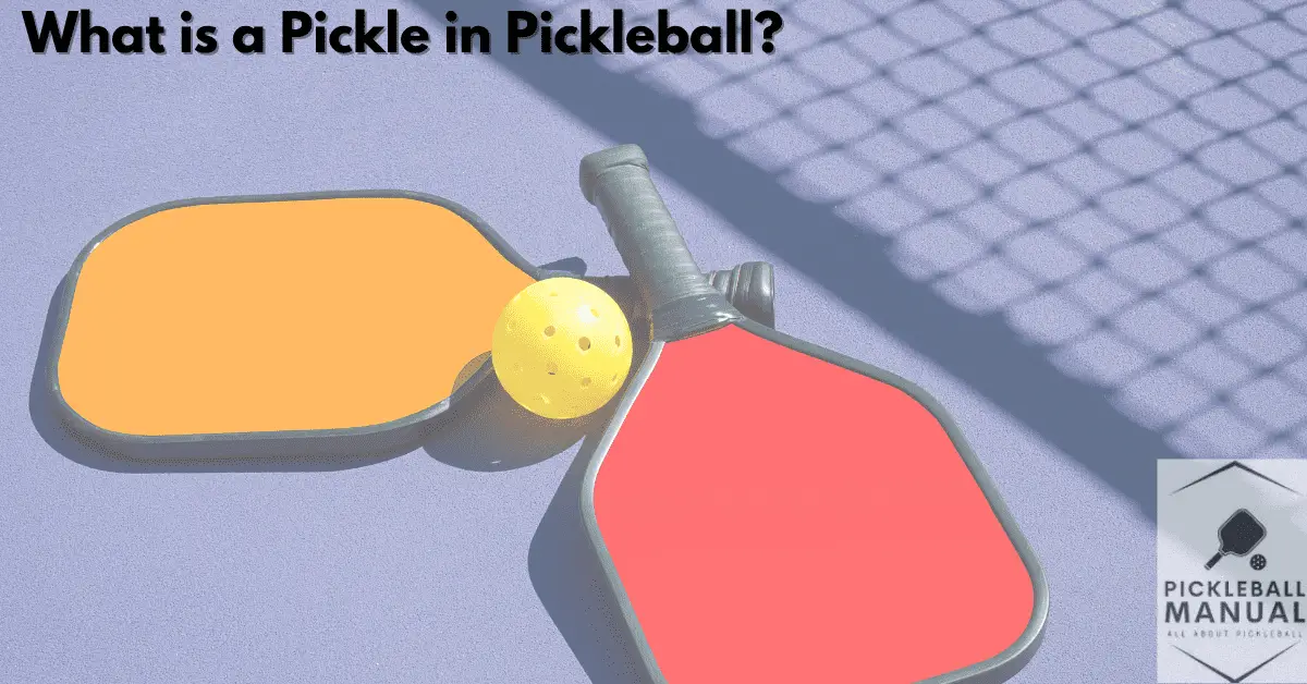 What is a Pickle in Pickleball