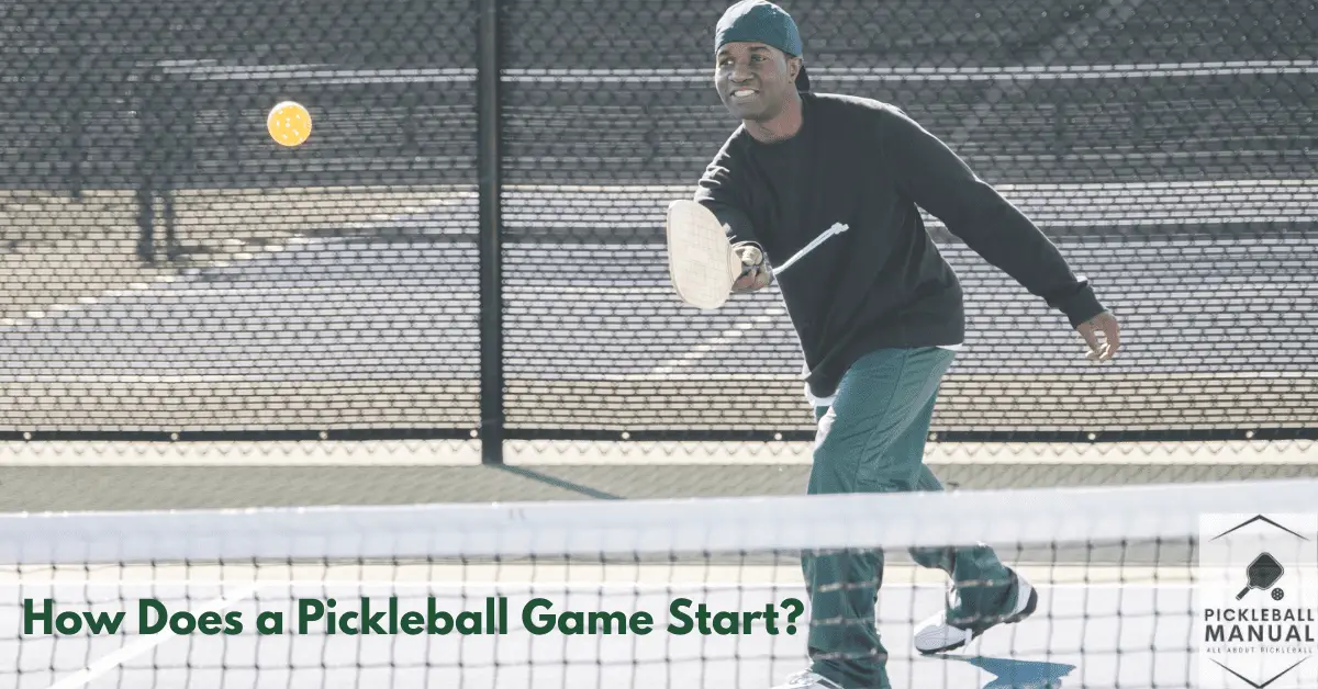 How Does a Pickleball Game Start