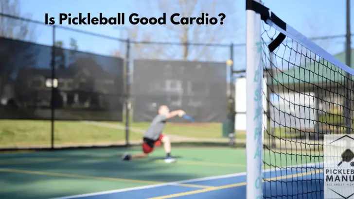 Is Pickleball Good Cardio? What You Need to Know