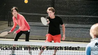 Pickleball When to Switch Sides