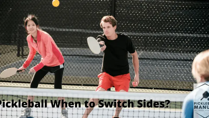 Pickleball When to Switch Sides? What You Need to Know