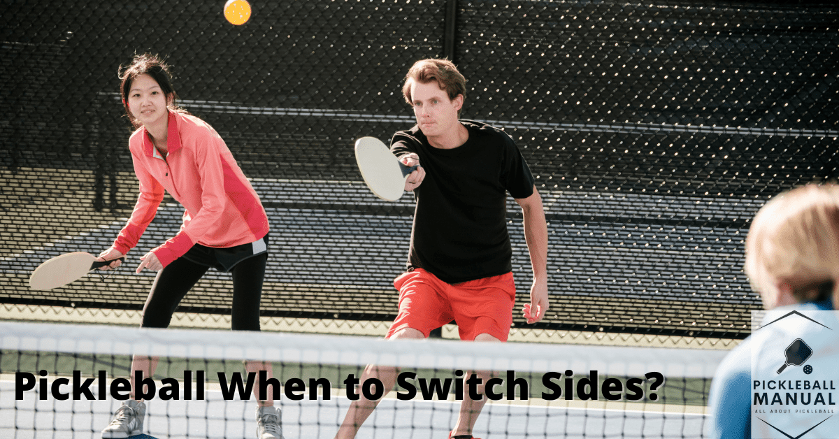 Pickleball When to Switch Sides