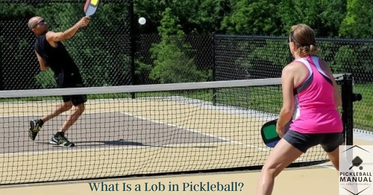 What Is a Lob in Pickleball
