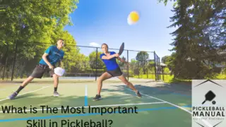 What is The Most Important Skill in Pickleball